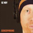 Oz Noy - Schizophrenic