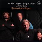 Pablo Ziegler & Quique Sinesi - Buenos Aires Report
