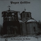 Pagan Hellfire - In Desolation, In Ruins