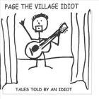 Page the Village Idiot - Tales Told by an Idiot