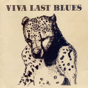 Viva Last Blues