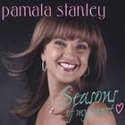 Pamala Stanley - Seasons of My heart