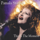 Pamala Stanley - This Is The Moment