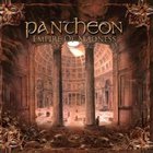 Pantheon - Empire Of Madness