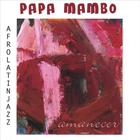 Papa Mambo - Amanecer