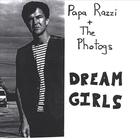 Papa Razzi and The Photogs - Dream Girls