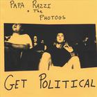 Papa Razzi and the Photogs Get Political