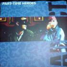 Part-Time Heroes - Addict Mixtape