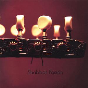 Shabbat Pasion