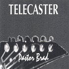 Pastor Brad - Telecaster
