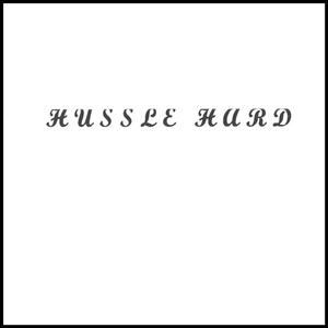 Hussle Hard