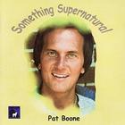 Pat Boone - Something Supernatural