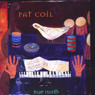 Pat Coil - True North