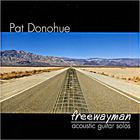 Pat Donohue - Freewayman