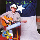 Pat Green - Live At Billy Bob's Texas