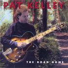 Pat Kelley - The Road Home