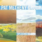 Pat Metheny Group - Speaking Of Now(1)