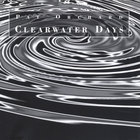Pat Orchard - Clearwater Days