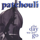 Patchouli - The Day We Let Go