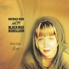 Patrice Pike and the Black Box Rebellion - Fencing Under Fire