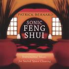 Patrick Bernard - Sonic Feng Shui