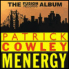 Patrick Cowley - Menergy (Fusion Records Album)