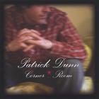 Patrick Dunn - Corner Room