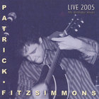 Patrick Fitzsimmons - Live 2005 The Birthday Shows
