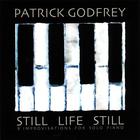 Patrick Godfrey - Still Life Still