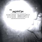 Patrick Lee - The Mint