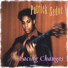 Patrick Sedoc - Facing Changes