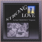 Paul " SEQUENCE " Ferguson - Strong Love