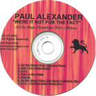 Paul Alexander - Were It Not For The Fact