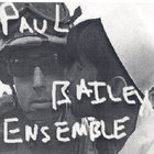 Paul Bailey Ensemble - summerland