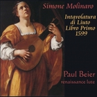 Paul Beier - Simone Molinaro, Intavolatura di liuto, Libro Primo (1599)