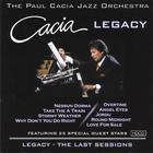 Paul Cacia - Legacy - The Last Sessions