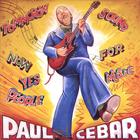 Paul Cebar - Tommorow Sound Now For Yes Music People