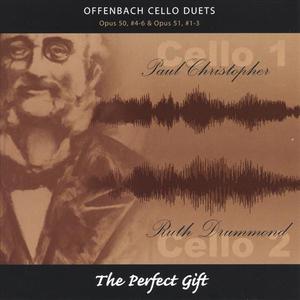 Offenbach Cello Duets Op.50, #4-6 & Op.51 #1-3: the Perfect Gift