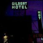 Paul Gilbert - Gilbert Hotel