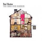 Paul Heaton - The Cross Eyed Rambler