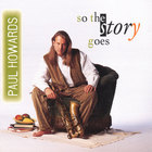 Paul Howards - So The Story Goes