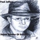 Paul Jeffery - Seven Shades Of Grey