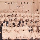 Paul Kelly - Buzz