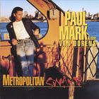 Paul Mark & the Van Dorens - Metropolitan Swamp