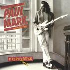 Paul Mark & the Van Dorens - Disposable Soul