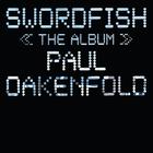 Paul Oakenfold - Password Swordfish