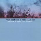 Paul Spencer & The Maxines - Either Sunset Or Sunrise