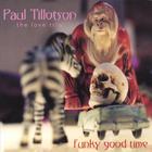 Paul Tillotson the Love Trio - Funky Good Time