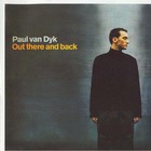 Paul Van Dyk - Out There And Back CD1