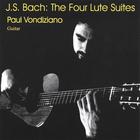 Paul Vondiziano - J.S.Bach: The Four Lute Suites